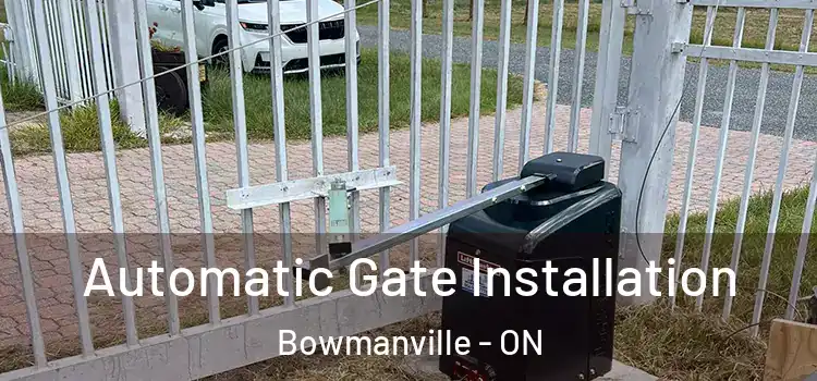 Automatic Gate Installation Bowmanville - ON